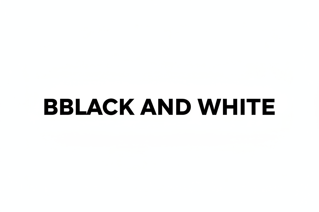 BLACK AND WHITE